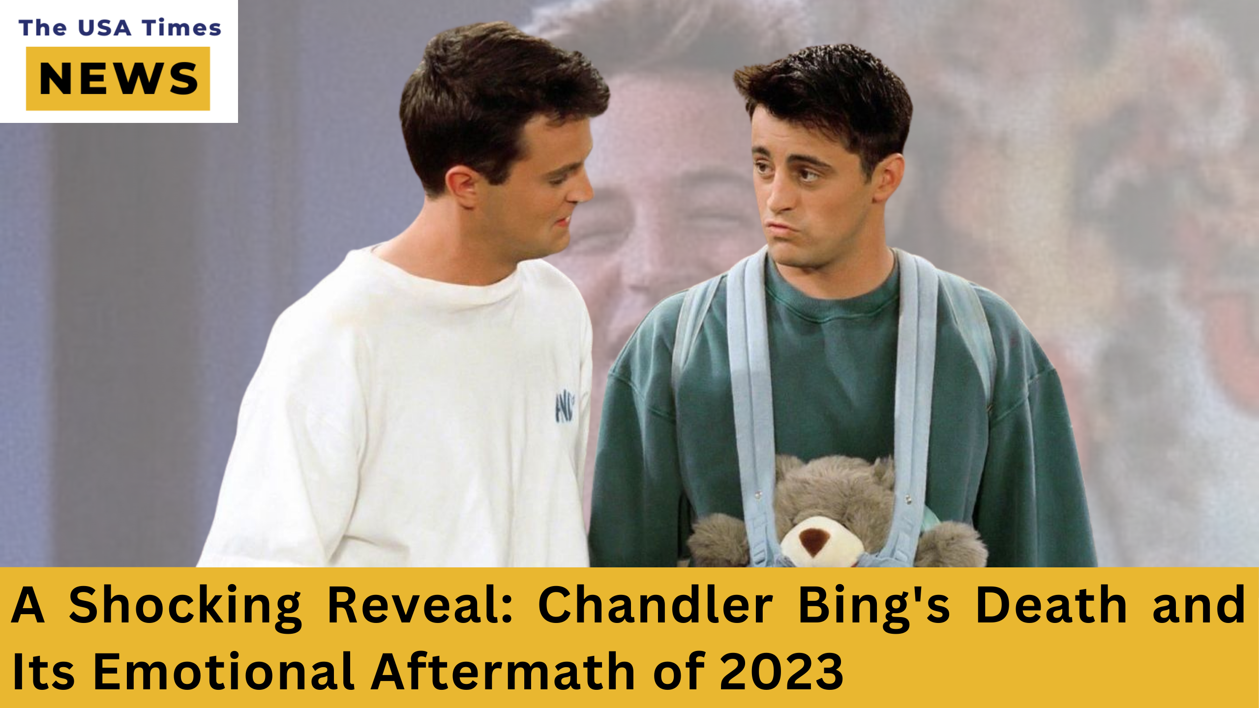 The Untold Story: Chandler Bing's Death and Its Impact on Friends Fans