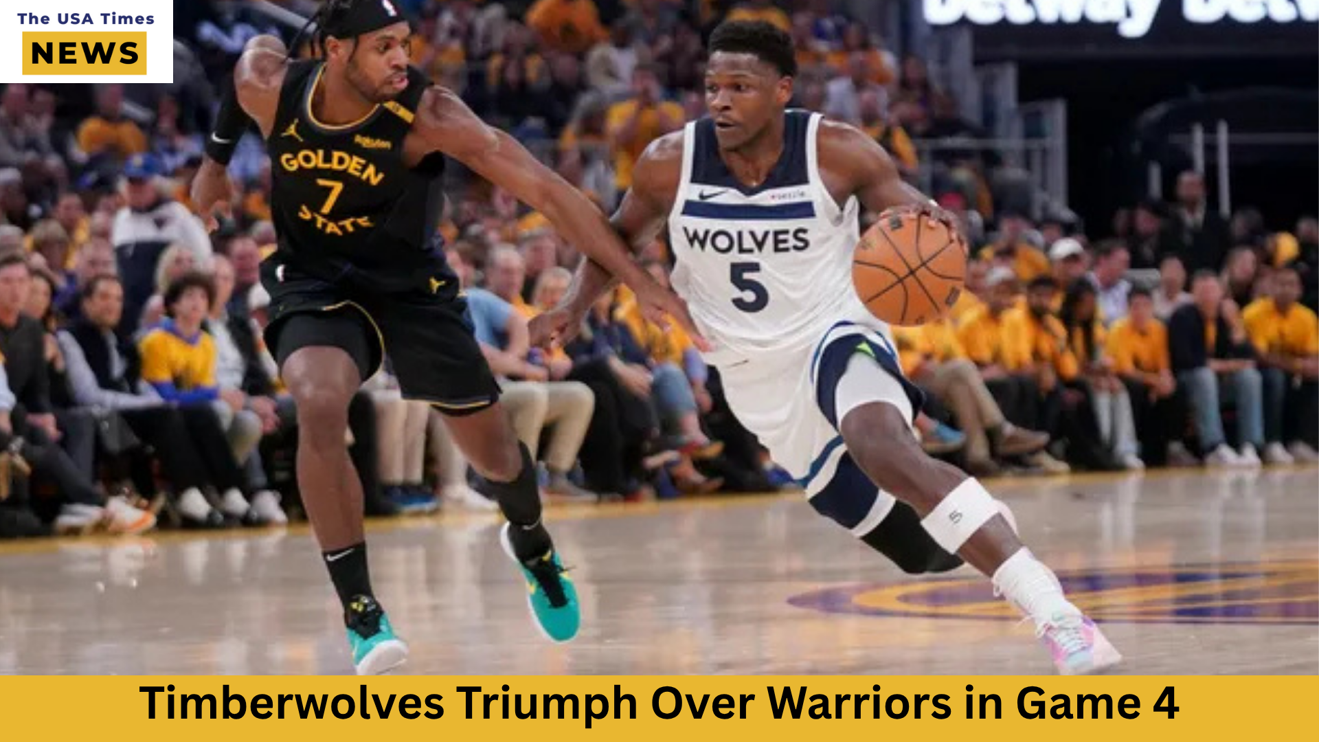 Timberwolves Triumph Over Warriors in Game 4