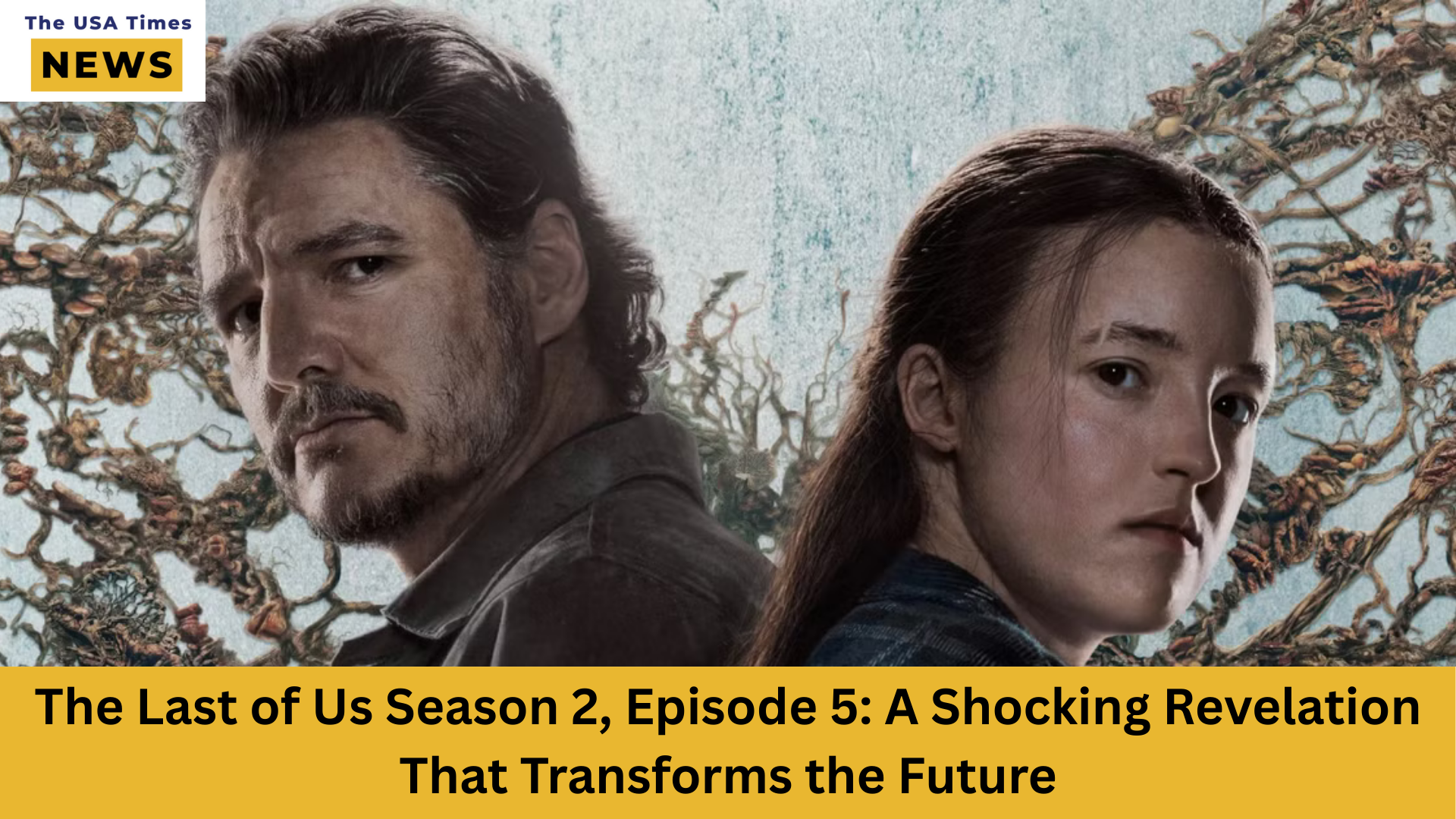The Last of Us Season 2, Episode 5: A Shocking Revelation That Transforms the Future