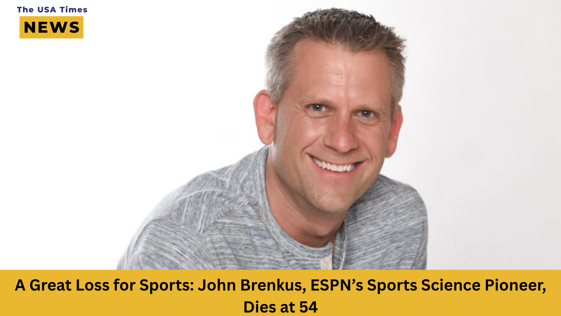 A Great Loss for Sports: John Brenkus, ESPN’s Sports Science Pioneer, Dies at 54
